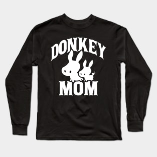 Donkey mom Long Sleeve T-Shirt